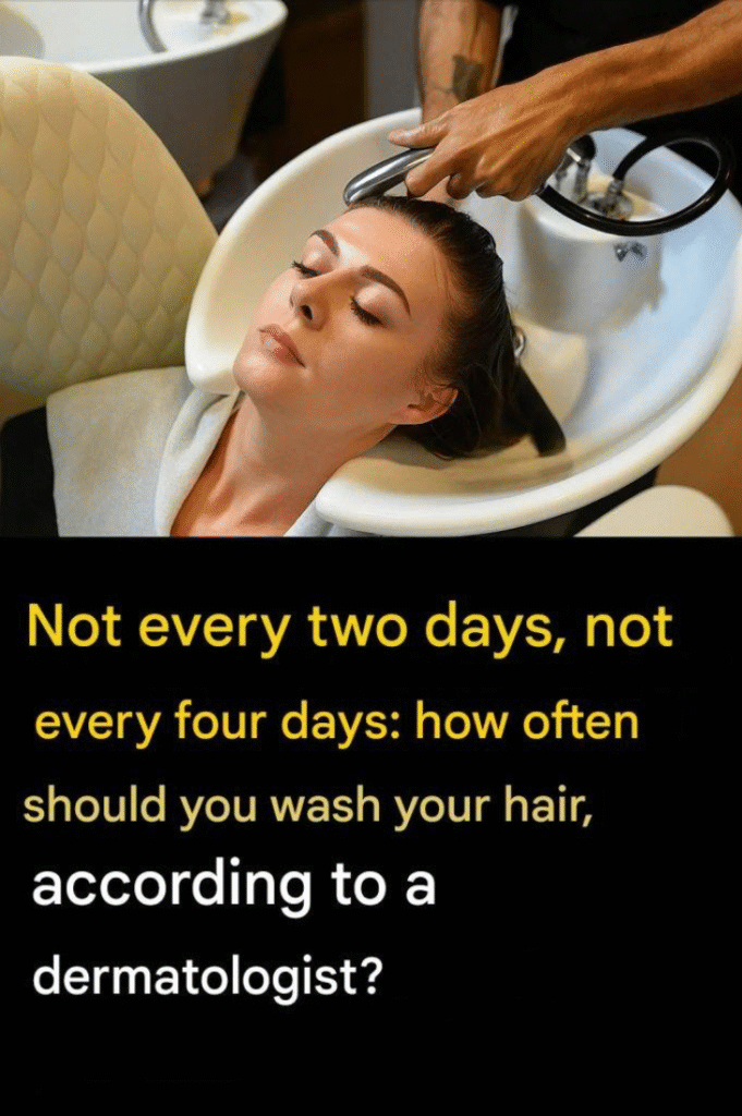 Here’s how often you should wash your hair, according to a dermatologist.